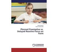 Planned Preemptive Vs. Delayed Reactive Focus On Form