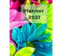 Planner 2021 At A Glance: Planner 2021 For Girls With Flowers On The Cover
