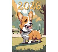 Planner 2025, 2026, 2027, 2028, 2029, 2030, 2031, 2032, 2033, 2034, 2035 Corgi: 378-page Calendar for every day of the year, including every hour with extra montly and yearly page with dog Corgi