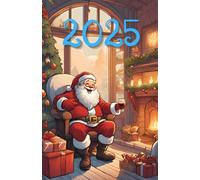 Planner 2025, 2026, 2027, 2028, 2029, 2030 Santa Claus: 378-page Calendar for every day of the year, including every hour with extra montly and yearly page with Santa Claus