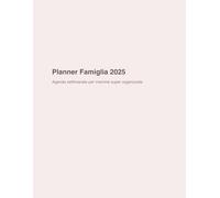 Planner 2025-Agenta per Donne super organizzate: Calendario settimanale 2025,con frasi motivazionali