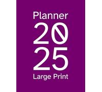 Planner 2025 Large Print: Low Vision 8.25" x 11" dated US monthly and weekly spread. January 2025 - December 2025. High contrast black and white ... purple and white cover for visually impaired