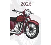 Planner 2026 daily weekly and montlhy for a motorcyclist: Calendar 2026, journal notebook