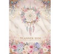 Planner 2026: Weekly Monthly 12 Months Calendar & Organizer | Pink Florals and Boho Dream Catcher Cover