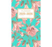 Planner August 2025-2026 July: 5x8 Weekly and Monthly Organizer Small | Illustrated Sweet Flower Design Turquoise
