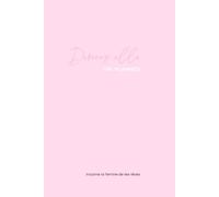 PLANNER DEVIENS ELLE rose: Incarne la femme de tes rêves