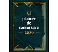 Planner do Concurseiro: A aprovação é inevitável para quem não desiste de estudar.
