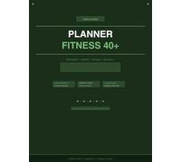 Planner Fitness Femmes 40 ans+ | Corps & Force | 12 Mois Non Daté | Suivi Entraînement, Nutrition, Énergie, Habitudes: Agenda fitness bienveillant ... Mouvement, nutrition et énergie au quotidien