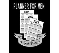 Planner For Men: Planner Includes A Full 3 Years, Lots Of Space For Notes. Keep An Eye On Important Deadlines. Special Events Reminder