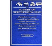 PLANNER FOR SHORT-TERM RENTAL HOSTS: Maximize your income with quick and easy bookings, organize guest services, optimize cleaning, breakfast and check-in management, and maximize earnings.