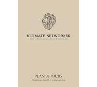 Planner MLM Plan 90 Jours - Ultimate Networker - Organisation - Développement personnel - Motivation