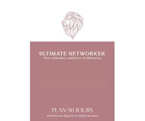Planner MLM Plan 90 Jours - Ultimate Networker - Organisation - Développement personnel - Motivation