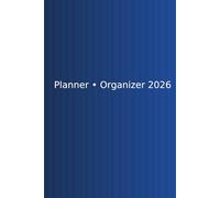 Planner • Organizer 2026: Eleganter Tagesplaner 2026: eine Seite pro Tag, Stunden 07-21, ISO-Woche & „Tag 1-365“, deutsche Feiertage, Zitate, Sonnenaufgang & Sonnenuntergang (Berlin), Format 6×9