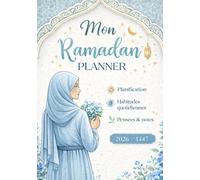 Planner Ramadan 2026: Carnet de bord pour suivre les objectif durant ce mois sacré, Cadeau musulman