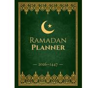 Planner Ramadan 2026: Journal guidé de 30 jours pour la croissance spirituelle, la réflexion et la pleine conscience avec Dix Dernières Nuits et Plan après Ramadan
