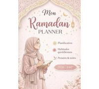 Planner Ramadan 2026: Planificateur du mois de ramadan, Carnet de bord pour suivre les objectif durant ce mois sacré
