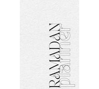 Planner Ramadan - My Sweet Planner - Journal complet avant, pendant et après Ramadān: Carnet du Musulman à remplir : de Prières, Dhikr, Doua'a, Coran, cha'ban, chawwal, Islam agenda non daté