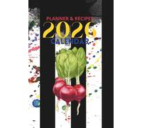 Planner & Recipes Calendar 2026: Natural, simple, seasonal - all year round. Your journal with inspirations and meal creation space. Best gift for food lovers!