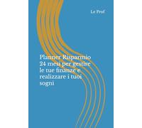 Planner Risparmio 24 mesi per gestire le tue finanze e realizzare i tuoi sogni: Con tracker mensili, challenge di risparmio e obiettivi personalizzabili