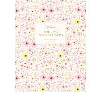 Planner Soy Una Pieza Maestra: 365 días para organizar tu vida con fe, gratitud y propósito | NUEVA EDICIÓN: Diseño atemporal.