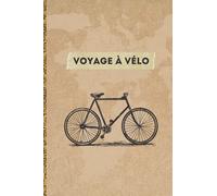 Planner voyage à vélo - Carnet de voyage à bicyclette