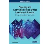 Planning And Analyzing Foreign Direct Investment Projects