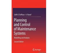 Planning And Control Of Maintenance Systems
