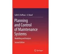 Planning and Control of Maintenance Systems - [Version Originale] Salih O Duffuaa, A Raouf (Auteur)