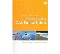 Planning and Installing Solar Thermal Systems German Solar Energy Society (Auteur)