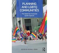 Planning and Lgbtq Communities: The Need for Inclusive Queer Spaces