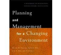 Planning and Management for a Changing Environment by Lisa A. Mets David D. Dill, Lisa A. Mets, Marvin W. Peterson (Auteur)