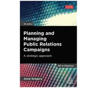 Planning And Managing Public Relations Campaigns