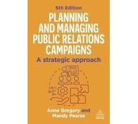 Planning And Managing Public Relations Campaigns