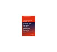 Planning And Operation Of Active Distribution Networks