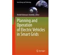 Planning And Operation Of Electric Vehicles In Smart Grids