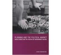 Planning and the Political Market Mark Pennington (Auteur)