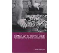 Planning and the Political Market Pennington, Mark (Auteur)