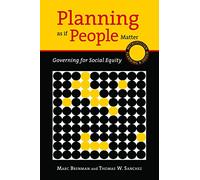 Planning As If People Matter: Governing for Social Equity