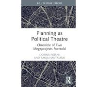 Planning as Political Theatre