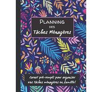 Planning des Tâches Ménagères: Carnet pré-rempli pour organiser ses tâches ménagères en famille. 108 semaines à remplir.