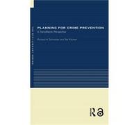 Planning for Crime Prevention by Schneider Richard H University of Florida USA Hardcover Book Richard H. Schneider, Ted Kitchen (Auteur)