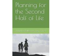 Planning for the Second Half of Life