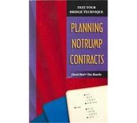 Planning In Notrump Contracts, Test Your Bridge Technique David Bird, Tim Bourke (Auteur)