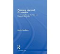 Planning Law and Economics The Rules We Make for Using Land by Barrie Needham Barrie Needham (Auteur)