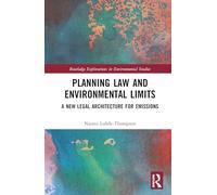 Planning Law and Environmental Limits: A New Legal Architecture for Emissions