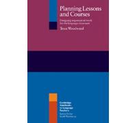 Planning Lessons and Courses: Designing Sequences Of Work For The Language Classroom