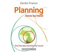 Planning: Move by Move - First the idea and then the move!