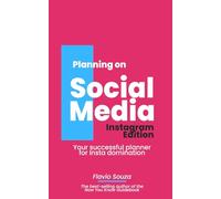 Planning on Social Media Instagram Edition: Your successful planner for Insta domination