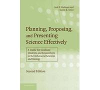 Planning, Proposing, And Presenting Science Effectively