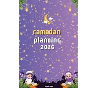 Planning Ramadan Enfants 2026 - Apprendre et s’amuser: Cahier ludique avec coloriages pour découvrir le Ramadan - Activités et spiritualité en français